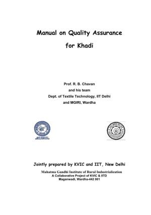 Manual on Quality Assurance for Khadi Jointly Prepared by KVIC and IIT, New Delhi, Is Being Circulated for Wider Consultation and Field-Implementation