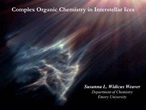 Complex Organic Chemistry in Interstellar Ices
