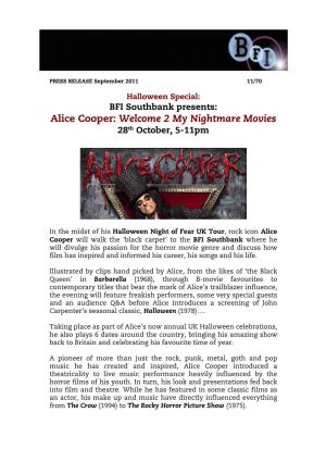 Alice Cooper: Welcome 2 My Nightmare Movies 28Th October, 5-11Pm