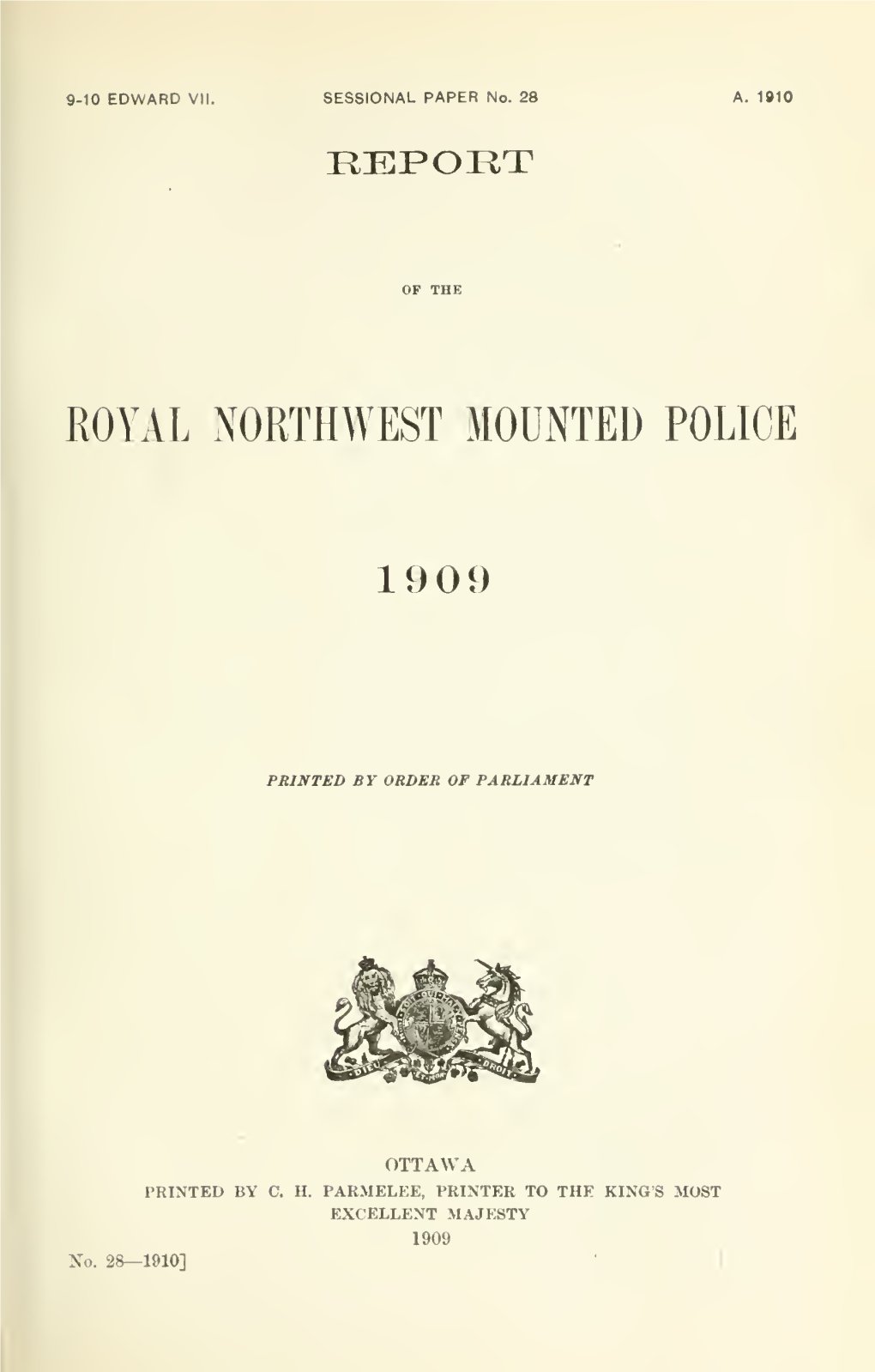 Report of the Royal Northwest Mounted Police, 1909