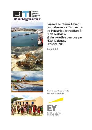 Rapport De Réconciliation Des Paiements Effectués Par Les Industries Extractives À L'etat Malagasy Et Des Recettes Perçues Par L'etat Malagasy