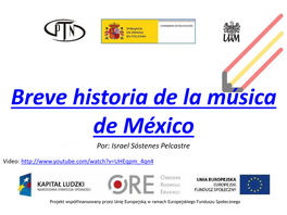 Breve Historia De La Música De México Por: Israel Sóstenes Pelcastre