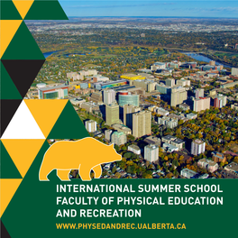 International Summer School Faculty of Physical Education and Recreation a Message from the Dean