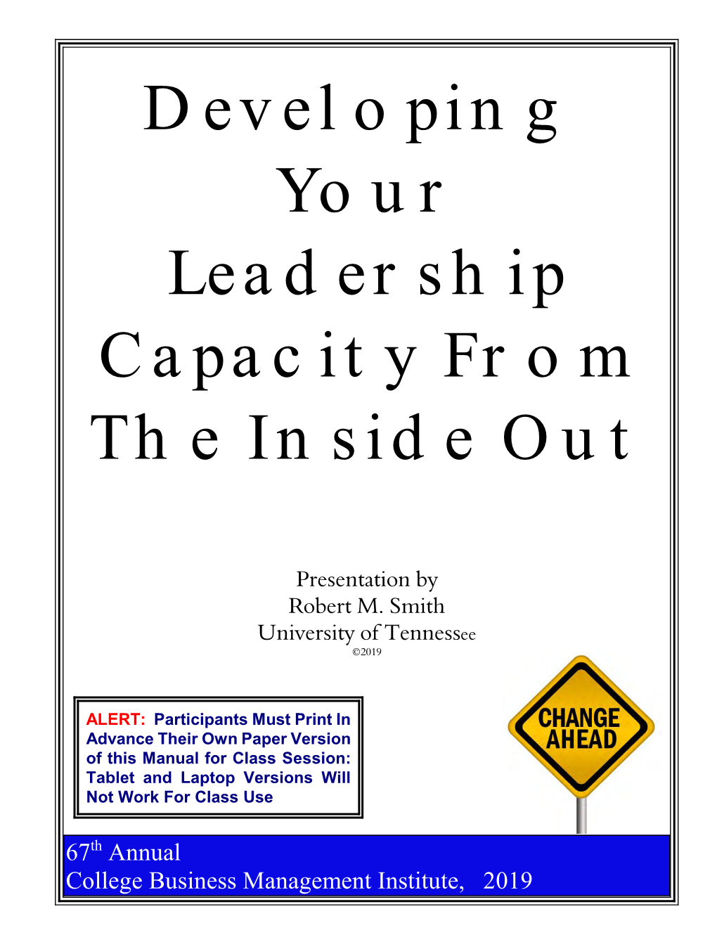 Developing Your Leadership Capacity from the Inside Out