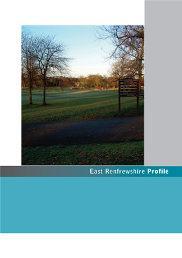 East Renfrewshire Profile Cite This Report As: Shipton D and Whyte B