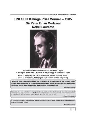 UNESCO Kalinga Prize Winner – 1985 Sir Peter Brian Medawar Nobel Laureate
