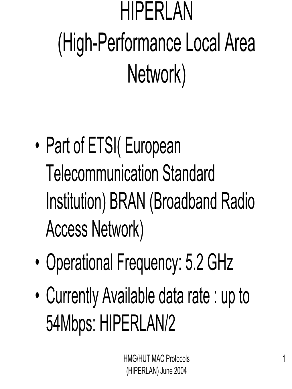 HIPERLAN (High-Performance Local Area Network)