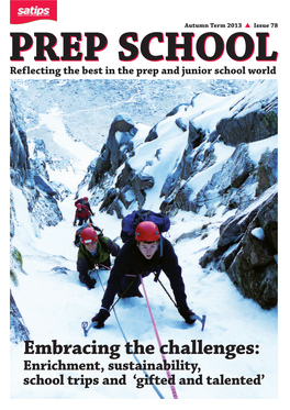 28 PREP SCHOOL Reflecting the Best in the Prep & Junior School World Gifted and Talented