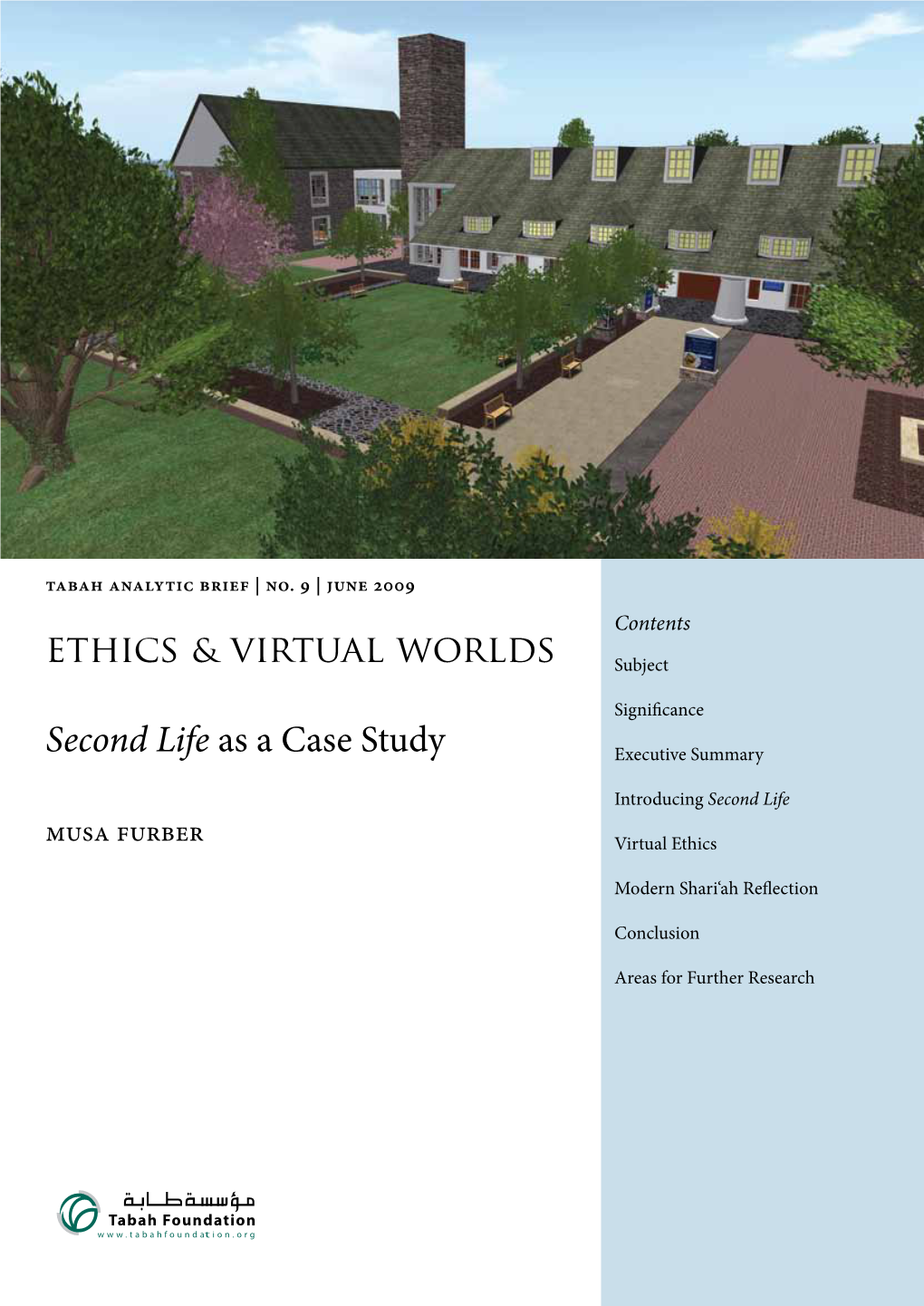 Ethics & Virtual Worlds Second Life As a Case Study