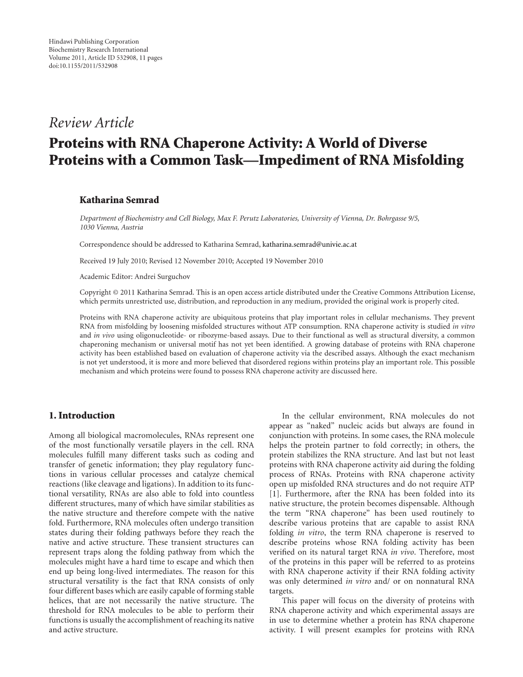 Review Article Proteins with RNA Chaperone Activity: a World of Diverse Proteins with a Common Task—Impediment of RNA Misfolding