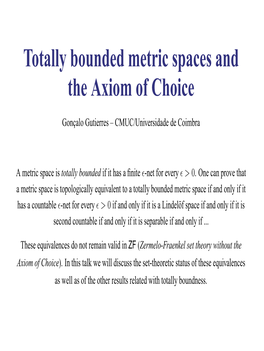 Totally Bounded Metric Spaces and the Axiom of Choice