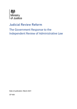 Judicial Review Reform the Government Response to the Independent Review of Administrative Law