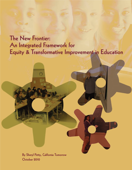 The New Frontier: an Integrated Framework for Equity & Transformative Improvement in Education