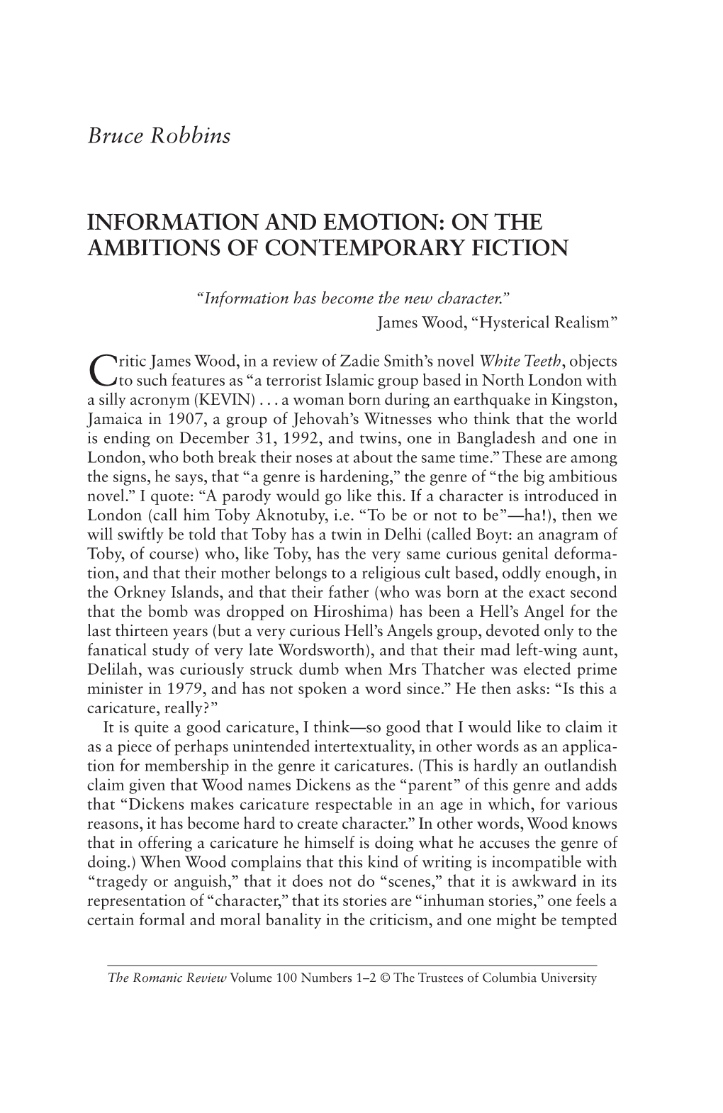 Bruce Robbins INFORMATION and EMOTION: on the AMBITIONS OF