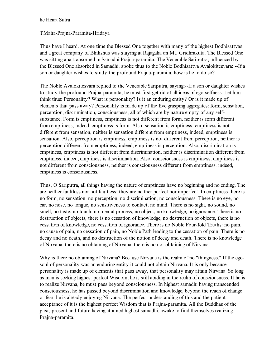 He Heart Sutra Tmaha-Prajna-Paramita-Hridaya Thus Have I Heard. at One Time the Blessed One Together with Many of the Highest Bo