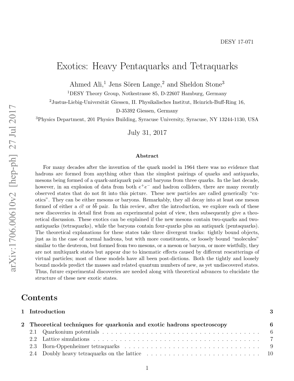 Exotics: Heavy Pentaquarks and Tetraquarks Arxiv:1706.00610V2