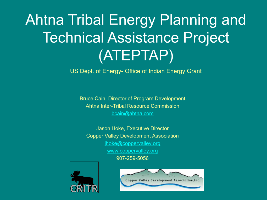 Ahtna Tribal Energy Planning and Technical Assistance Project (ATEPTAP) US Dept