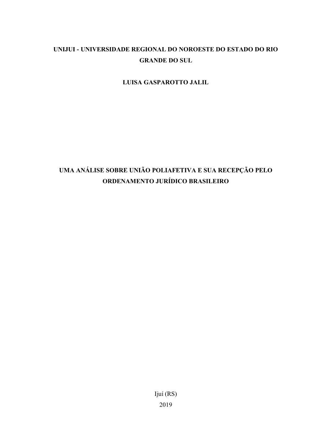 Universidade Regional Do Noroeste Do Estado Do Rio Grande Do Sul Luisa Gasparotto Jalil Uma Análise Sobre União P