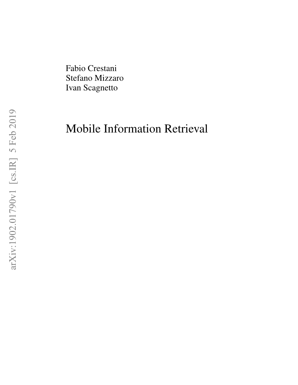 Mobile Information Retrieval Arxiv:1902.01790V1 [Cs.IR] 5 Feb 2019