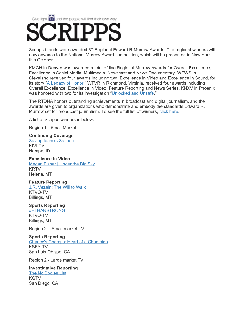 Scripps Brands Were Awarded 37 Regional Edward R Murrow Awards. the Regional Winners Will Now Advance to the National Murrow