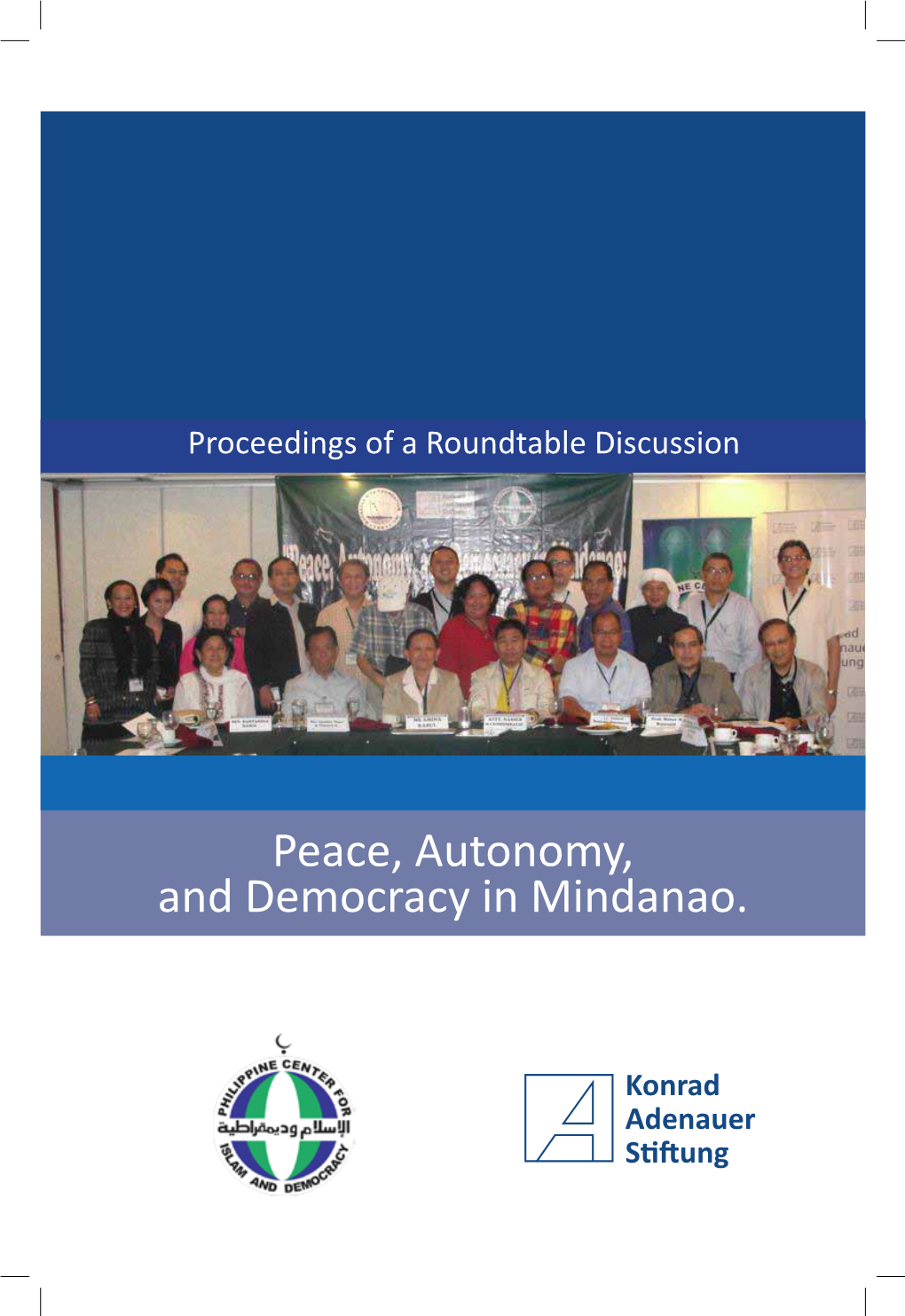 Peace, Autonomy, and Democracy in Mindanao