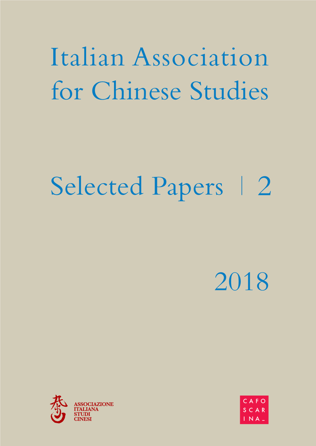 2018 Italian Association for Chinese Studies Selected Papers 2