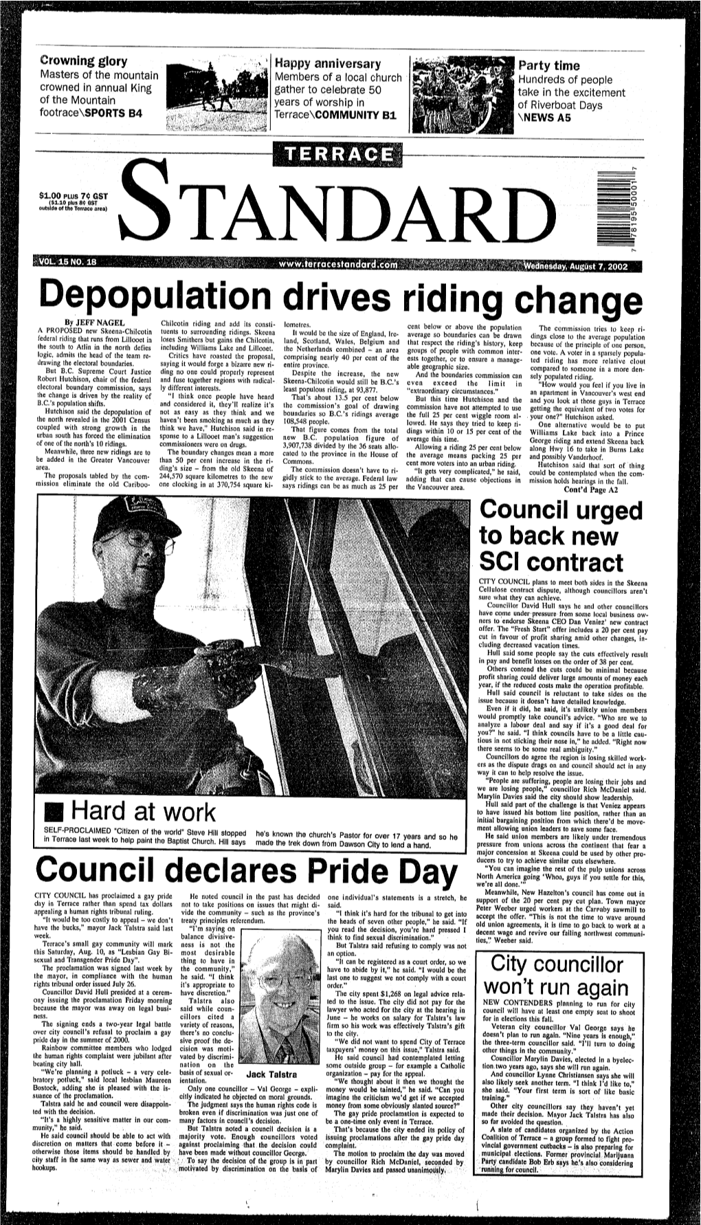 Depopulation Drives Riding Change by JEFF NAGEL Chilcotin Riding and Add Its Consti- Lometres