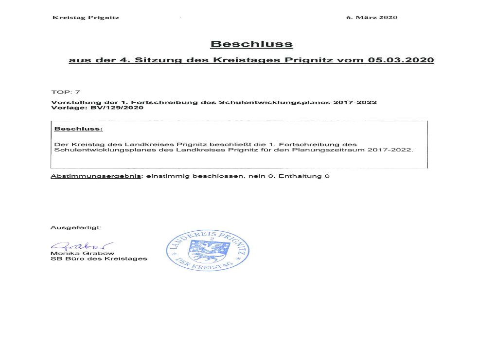 Schulentwicklungsplan Des Landkreises Prignitz 2017-2022 Wurde Am 06.07.2017 Vom Kreistag Des Landkreises Prignitz Beschlossen