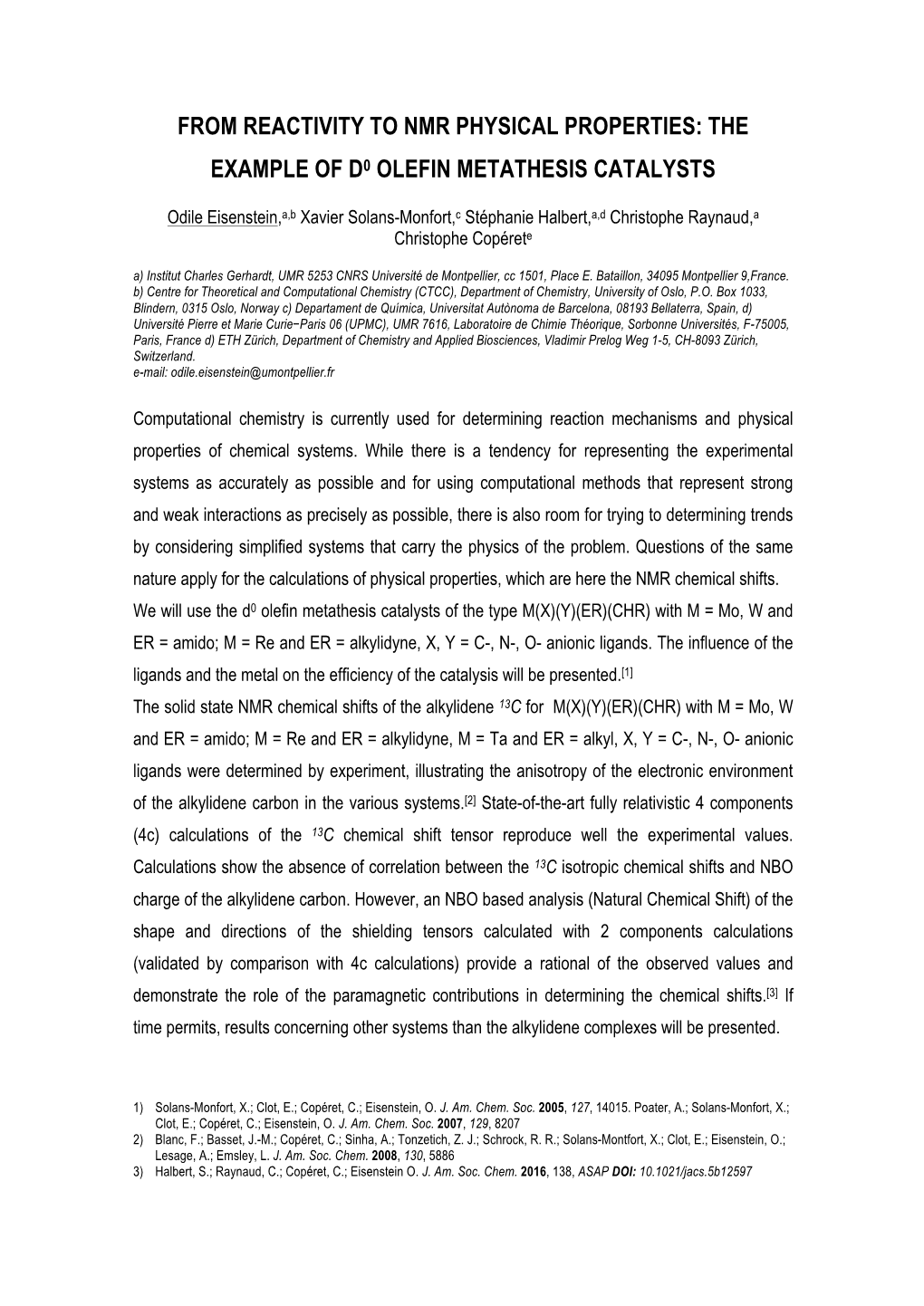 From Reactivity to Nmr Physical Properties: the Example of D0 Olefin Metathesis Catalysts