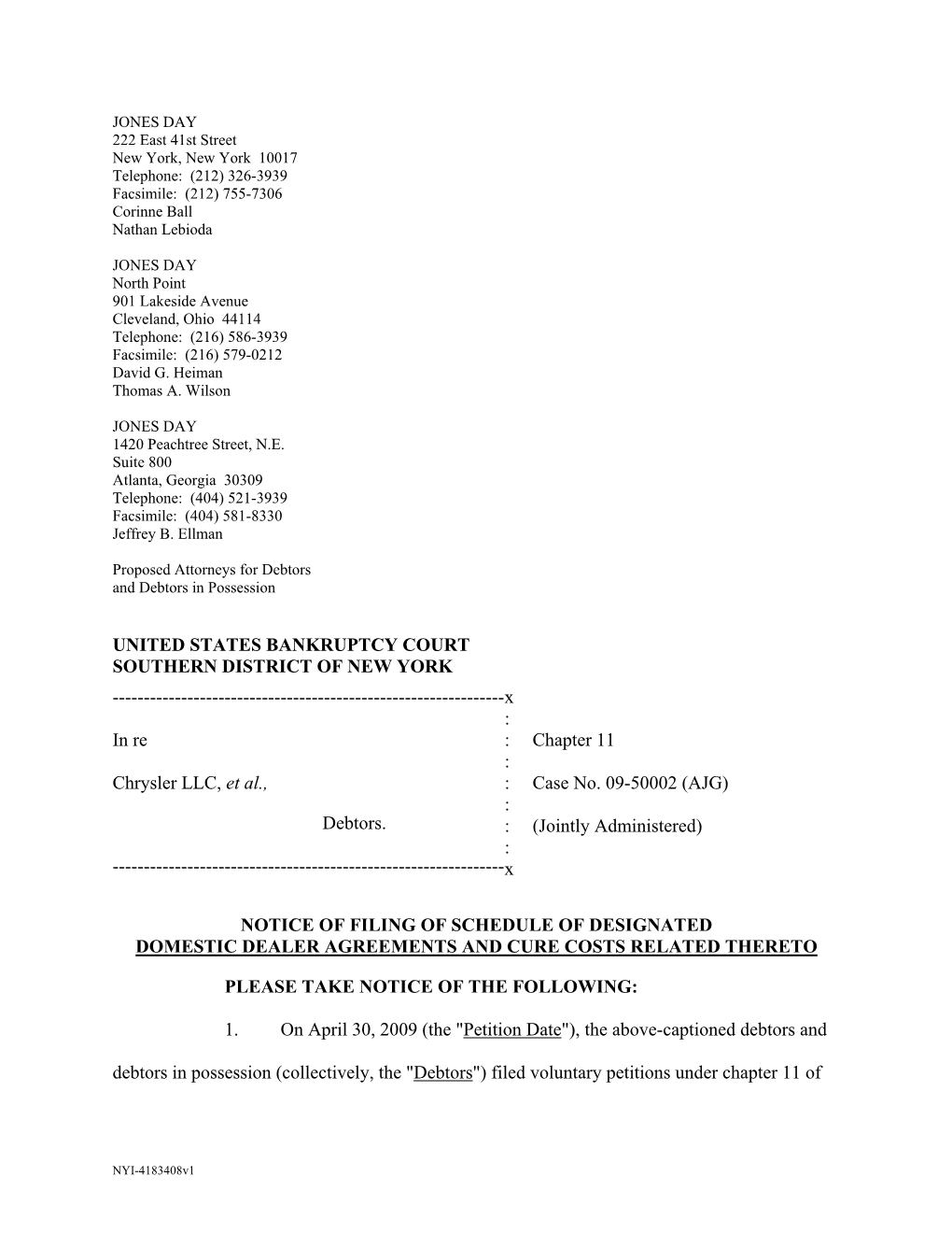 UNITED STATES BANKRUPTCY COURT SOUTHERN DISTRICT of NEW YORK ------X : in Re : Chapter 11 : Chrysler LLC, Et Al., : Case No