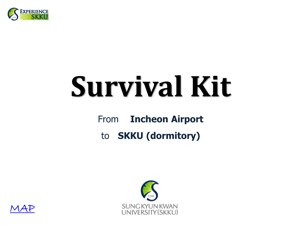 Survival Kit from Incheon Airport to SKKU (1) I-House