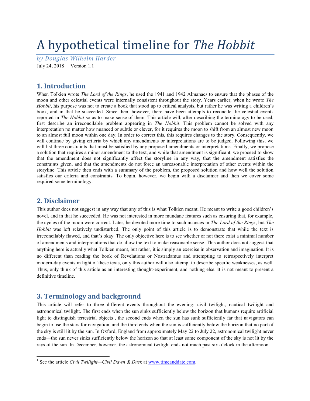 A Hypothetical Timeline for the Hobbit by Douglas Wilhelm Harder July 24, 2018 Version 1.1