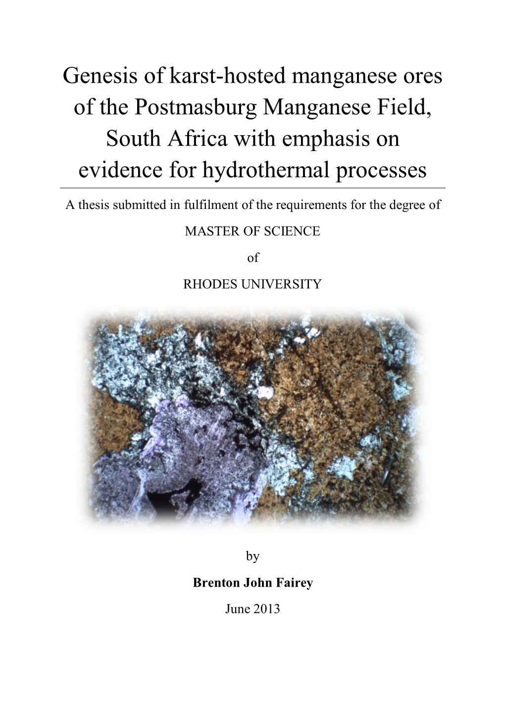 Genesis of Karst-Hosted Manganese Ores of the Postmasburg Manganese Field, South Africa with Emphasis on Evidence for Hydrothermal Processes