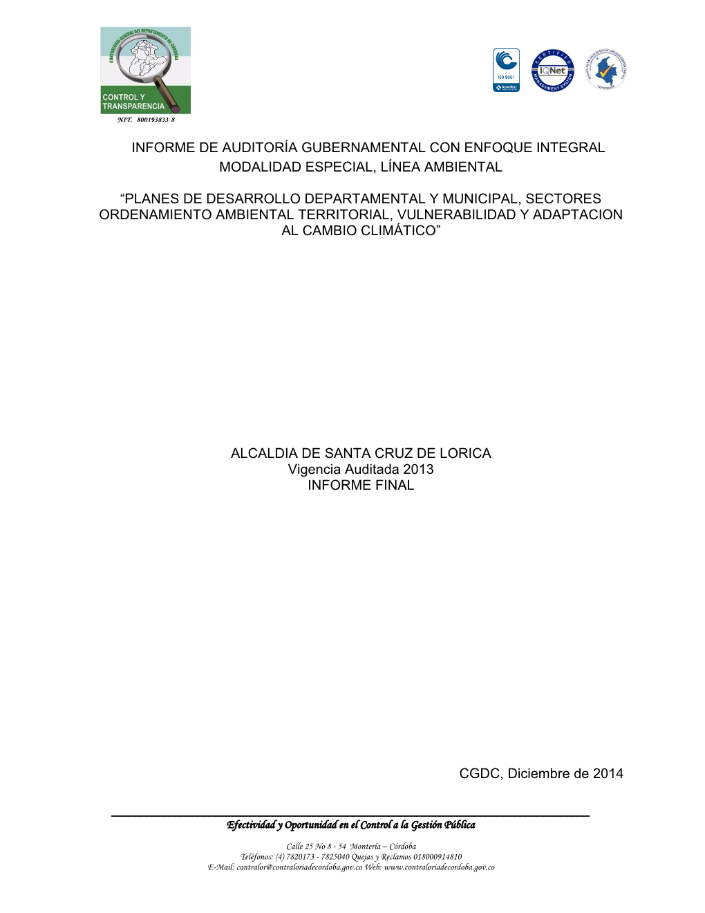 Informe De Auditoría Gubernamental Con Enfoque Integral Modalidad Especial, Línea Ambiental “Planes De Desarrollo Departamen