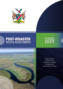 Namibia, with Support from the International Community POST-DISASTER FLOODS NEEDS ASSESSMENT 2009