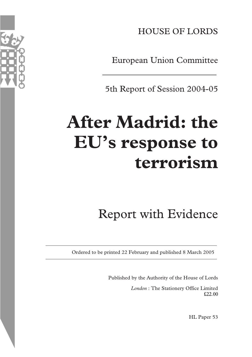 After Madrid: the Eu's Response to Terrorism