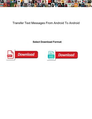 Transfer Text Messages from Android to Android