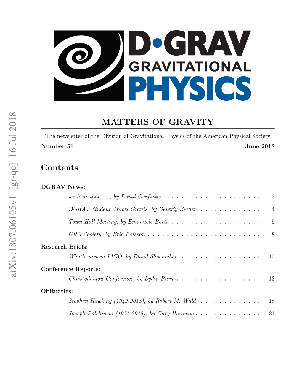 Arxiv:1807.06105V1 [Gr-Qc] 16 Jul 2018 Christodoulou Conference, by Lydia Bieri