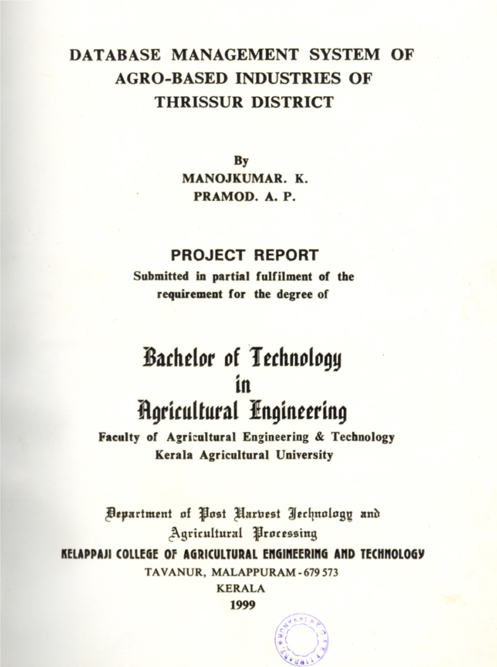 Bachelorof Technology in Igric"Lt"Ral Ingineering Faculty of Agricultural Engineering & Technology Kerala Agricultural University