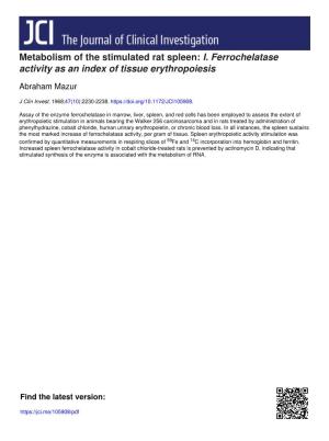 Metabolism of the Stimulated Rat Spleen: I. Ferrochelatase Activity As an Index of Tissue Erythropoiesis
