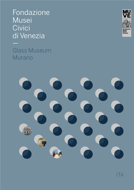 Fondazione Musei Civici Di Venezia — Glass Museum Murano