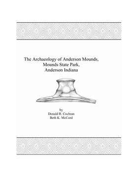 The Archaeology of Anderson Mounds, Mounds State Park, Anderson Indiana