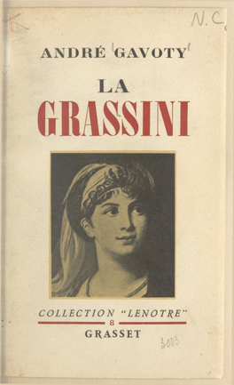 La Grassini. Première Cantatrice De S. M. L'empereur Et