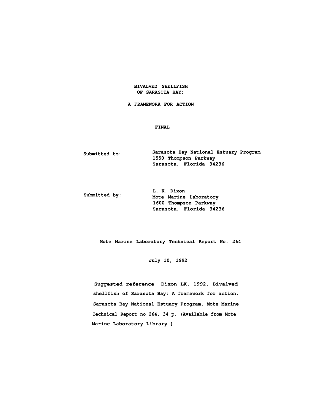 BIVALVED SHELLFISH of SARASOTA BAY: a FRAMEWORK for ACTION FINAL Submitted To: Sarasota Bay National Estuary Program 1550 Thomps