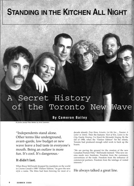 The Toronto New Wave Was a Kitchen Party, Atom Egoyan, Bruce Mcdonald, Peter Mettler and Don Mckellar Would Take the Prime Spot Between the Sink and the Fridge