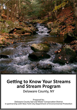 Getting to Know Your Streams and Stream Program Delaware County, NY
