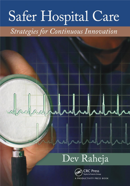 Safer Hospital Care: Strategies for Continuous Innovation Elaborates on the Steps Required to Make That Paradigm Shift a Reality