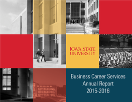 Business Career Services Annual Report 2015-2016 TABLE of CONTENTS