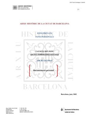 ARXIU HISTÒRIC DE LA CIUTAT DE BARCELONA FONS PRIVATS FONS PERSONALS AHCB3-262/5D.67 Documentació Personal