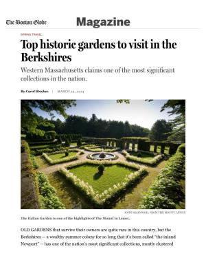 Top Historic Gardens to Visit in the Berkshires Western Massachusetts Claims One of the Most Signiﬁcant Collections in the Nation
